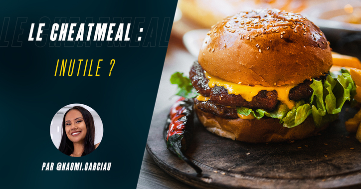 Le cheat meal dans un programme d’entraînement fitness et de nutrition